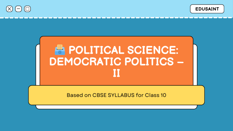 Political Science: Democratic Politics – II